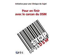Pour en finir avec le carcan du DSM