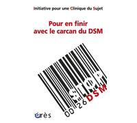 Pour en finir avec le carcan du DSM