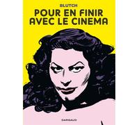 Pour en finir avec le cinéma - Blutch - Dargaud - cartonné - Bande dessinée