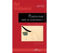 Pour en finir avec le coaching ? Tel qu'on le pratique aujourd'hui - Valérie Lejeune - L'harmattan - broché - Guide