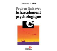 Pour en finir avec le harcèlement psychologique