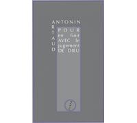 Pour en finir avec le jugement de Dieu - Antonin Artaud - Allia - broché - Roman