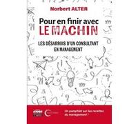Pour en finir avec le Machin Norbert Alter (Auteur)