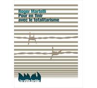 Pour En Finir Avec Le Totalitarisme
