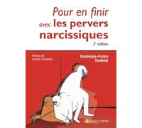 Pour en finir avec les pervers narcissiques