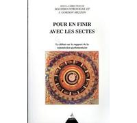 Pour En Finir Avec Les Sectes - Le Débat Sur Le Rapport De La Commission Parlementaire, 2ème Édition
