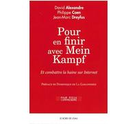 Pour en finir avec Mein Kampf: Et combattre la haine sur internet
