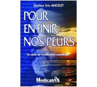 Pour En Finir Avec Nos Peurs