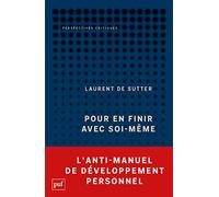 Pour en finir avec soi-même: Propositions I