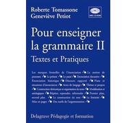 Pour Enseigner La Grammaire - Tome 2, Textes Et Pratiques, Avec Cd-Rom