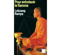 Pour Entretenir La Flamme