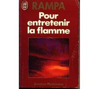 Pour Entretenir La Flamme