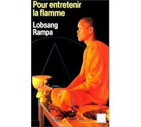 Pour entretenir la flamme - - Tuesday Lobsang Rampa - Rocher Eds Du - Livre