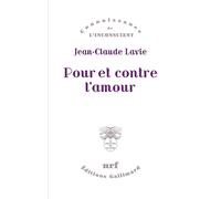 Pour et contre l’amour – Gallimard