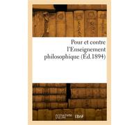 Pour et contre l'Enseignement philosophique - Collectif - Hachette Bnf - broché - Livre