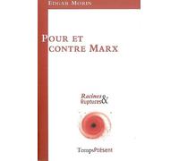Pour et contre Marx - Edgar Morin - Temps Present - broché - Essai