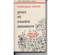 Pour et contre Saussure : Vers une linguistique sociale (Petite bibliothèque Payot)