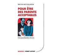 Pour être des parents acceptables : Une psychanalyse du jeu