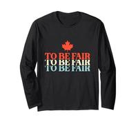 Pour être juste Un Canada Argot pour être plus juste Un gazouillis canadien Manche Longue
