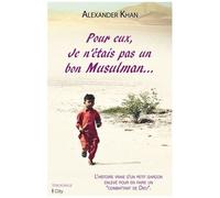 Pour Eux, Je N'étais Pas Un Bon Musulman