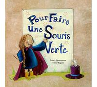 France Quatromme – Pour faire une souris verte – Illustrations de Soufie – Kaleidoscope