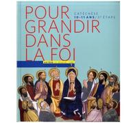 Pour Grandir Dans La Foi - Deviens Témoin Par Le Don De L'esprit Saint - Parcours De Catéchisme 3e Étape