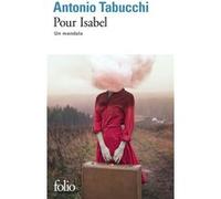 Pour Isabel Antonio Tabucchi (Auteur), Bernard Comment (Traduction)