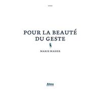 Pour la beauté du geste