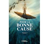 Pour la bonne cause - Partie 2