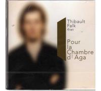 Thibault Falk Quartett – Pour la Chambre d'Aga – Intuition