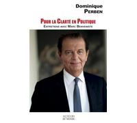 POUR LA CLARTÉ EN POLITIQUE : ENTRETIENS AVEC MARC BENVENISTE