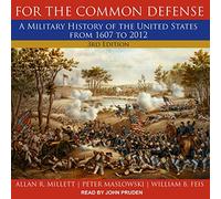 Pour la défense commune : une histoire militaire des États-Unis de 1607 à 2012, 3e édition