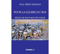 POUR LA GLOIRE DU ROI