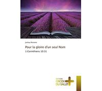 Pour la gloire d'un seul Nom: 1 Corinthiens 10:31