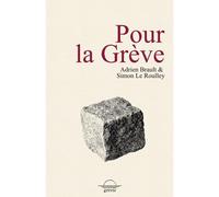 Pour la grève - Adrien Brault - Grevis - broché - Etude