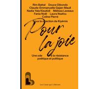 Pour la joie Une ode à la résistance poétique et politique - Kiyemis - Les Liens Qui Liberent - broché - Essai