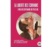 Pour la liberté d'expression !: Livre du centenaire du Pen Club français