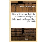 Pour la licence de droit – Sur la communauté légale, le billet à ordre et la procédure