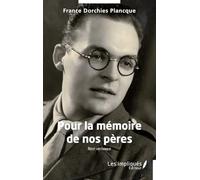 Pour la mémoire de nos pères: Récit historique
