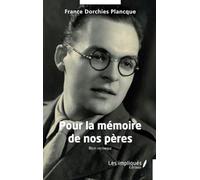 Pour la mémoire de nos pères: Récit historique