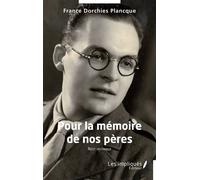 Pour la mémoire de nos pères: Récit historique