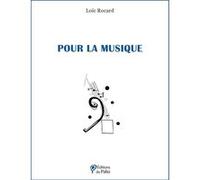Pour la musique Loïc Rocard (Auteur)