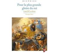 Pour la plus grande gloire du roi Véronique Meyer (Auteur)