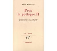 Pour la poétique, tome II : Epistémologie de l'écriture