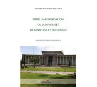 Pour la refondation de l'université de Kinshasa et du Congo Faut-il recréer Lovanium ? - Richard Ngub'Usim Mpey-Nka - L'harmattan - broché - Essai