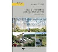 Pour la sécurisation alimentaire au Québec Juan-Luis Klein (Auteur), Mélanie Doyon (Editeur général)
