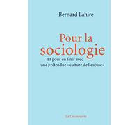 Pour la sociologie: Et pour en finir avec une prétendue « culture de l'excuse »
