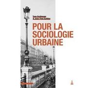 Pour la sociologie urbaine Jean-Yves Authier (Auteur), Yves Grafmeyer (Auteur)