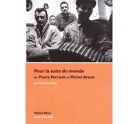 Pour La Suite Du Monde De Pierre Perrault Et Michel Brault - Façons De Croire, Façons De Dire, Façons De Faire
