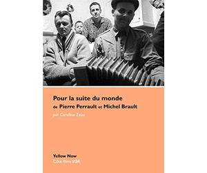 Pour la suite du monde de Pierre Perrault et Michel Brault: Façons de croire, façons de dire, façons de faire